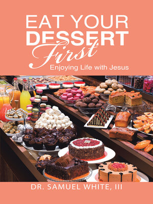 cover image of Eat Your Dessert First